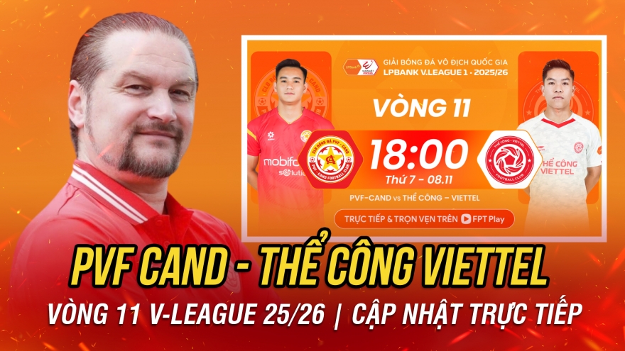 Trực tiếp PVF CAND - Thể Công Viettel vòng 11 V-League 2025/2026